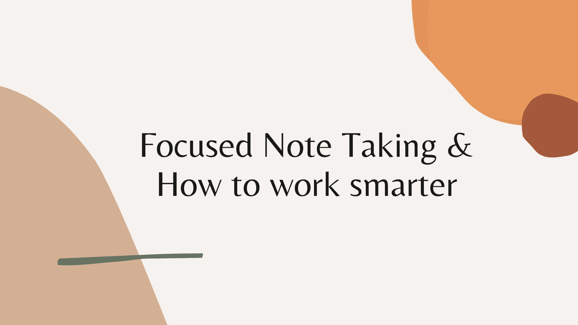 Focused Note-Taking